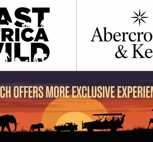 East Africa Wild vs Abercrombie & Kent :“ Which Offers More Exclusive Experiences?